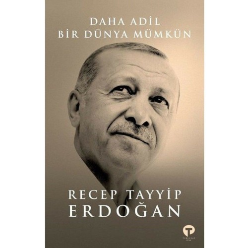 Daha Adil Bir Dünya Mümkün - Recep Tayyip Erdoğan