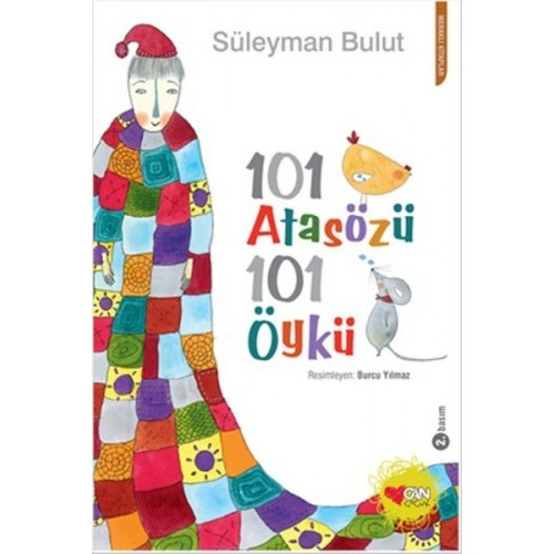 101 Atasözü 101 Öykü - Süleyman Bulut