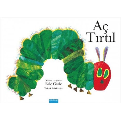 Aç Tırtıl (Kuşe) - Eric Carle