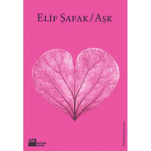 Aşk (Pembe Kapak) - Elif Şafak