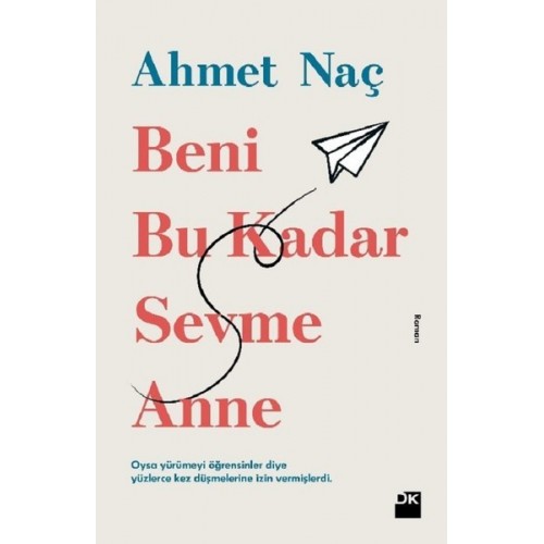 Beni Bu Kadar Sevme Anne - Ahmet Naç