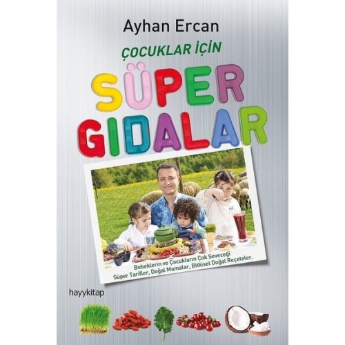 Çocuklar İçin Süper Gıdalar - Ayhan Ercan