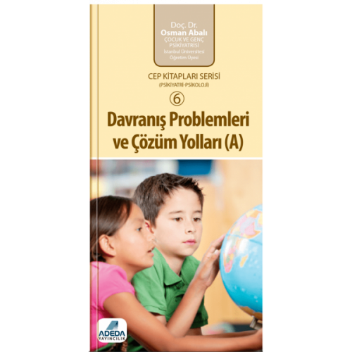 Davranış Problemleri ve Çözüm Yolları (A) (Cep Kitapları Serisi - 6) - Osman Abalı
