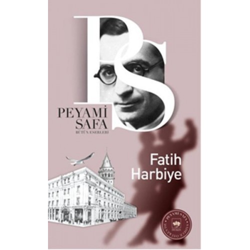 Fatih Harbiye - Peyami Safa