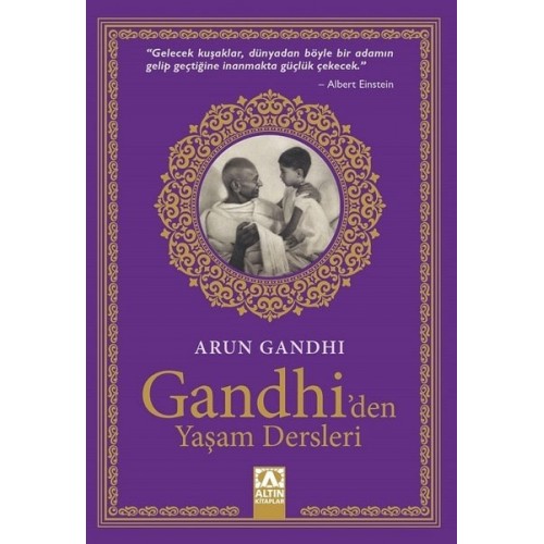 Gandhi'den Yaşam Dersleri - Arun Gandhi