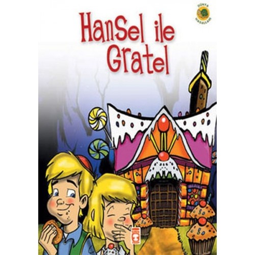 Hansel ile Gratel - Grimm Kardeşler