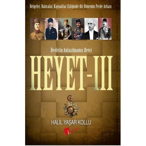 Heyet 3 - Devletin Anlaşılmamış Devri - Halil Yaşar Kollu