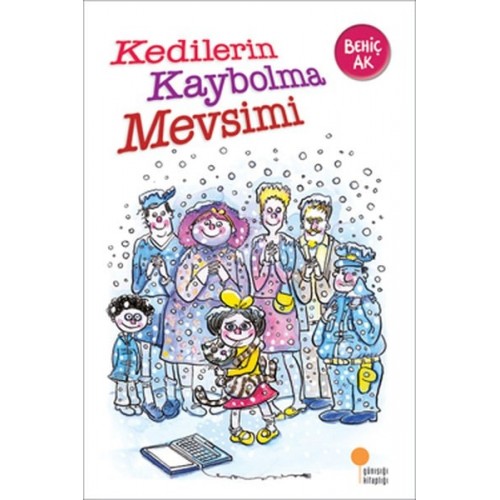 Kedilerin Kaybolma Mevsimi - Behiç Ak