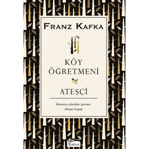 Köy Öğretmeni-Ateşçi - Franz Kafka