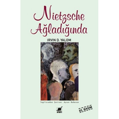 Nietzsche Ağladığında - Irvin D. Yalom