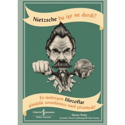 Nietzsche Bu İşe Ne Derdi? - Marcus Weeks