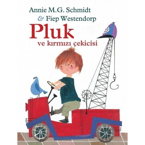 Pluk ve Kırmızı Çekicisi - Fiep Wenstendorp, Annie M.G.Schmidt