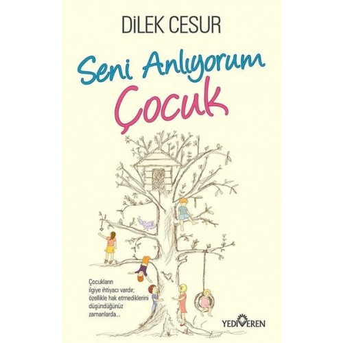 Seni Anlıyorum Çocuk - Dilek Cesur