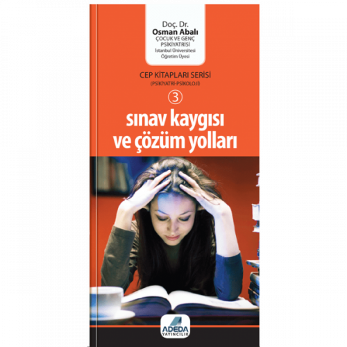 Sınav Kaygısı ve Çözüm Yolları (Cep Kitapları Serisi - 3) - Osman Abalı