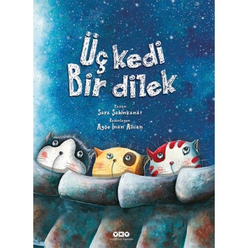 Üç Kedi Bir Dilek - Sara Şahinkanat