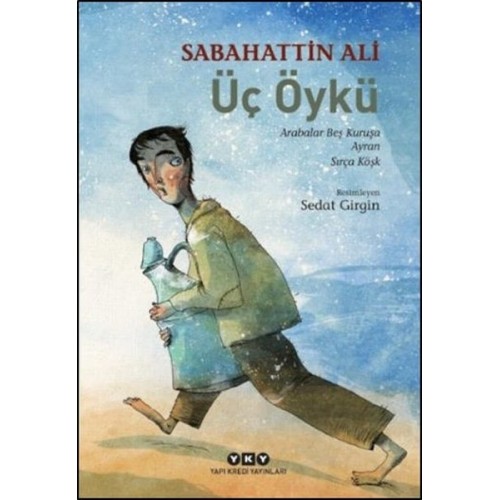 Üç Öykü - Sabahattin Ali