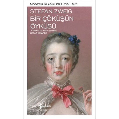 Bir Çöküşün Öyküsü - Stefan Zweig