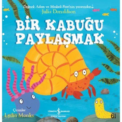 Bir Kabuğu Paylaşmak - Julia Donaldson