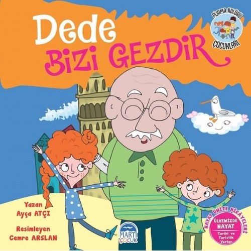 Dede Bizi Gezdir-Hayat Ünite Hikayeleri-Pijama Kulübü Çocukları - Ayça Atçı