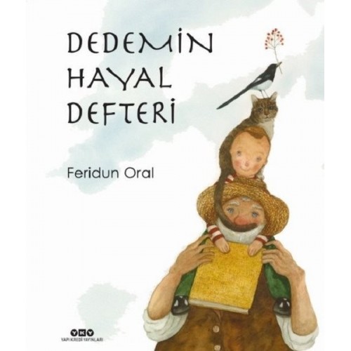 Dedemin Hayal Defteri - Feridun Oral
