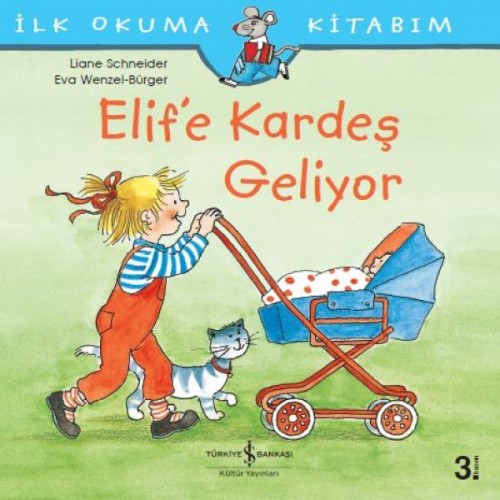 Elif'e Kardeş Geliyor - Liane Schneider