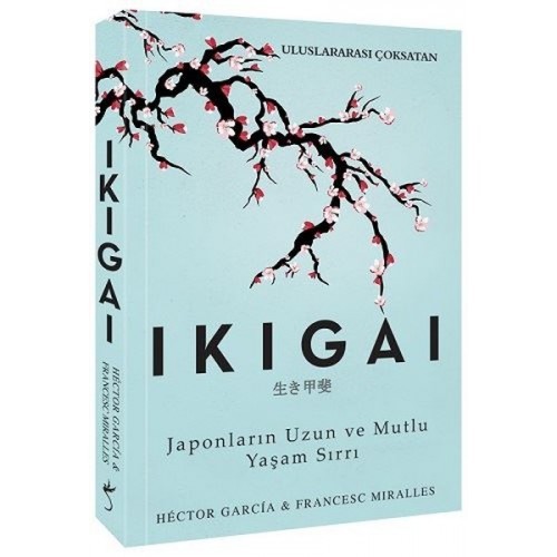 Ikigai-Japonların Uzun ve Mutlu Yaşam Sırrı - Hector Garcia