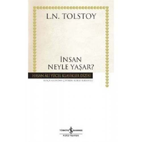 İnsan Neyle Yaşar? (Ciltli) - Lev Nikolayeviç Tolstoy