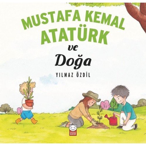 Mustafa Kemal Atatürk ve Doğa - Yılmaz Özdil