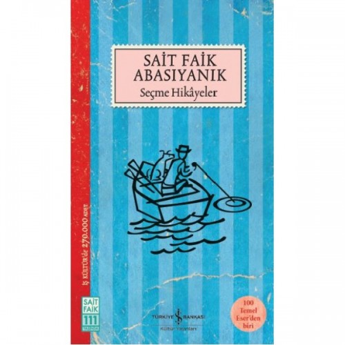 Sait Faik Abasıyanık Seçme Hikayeler - Sait Faik Abasıyanık
