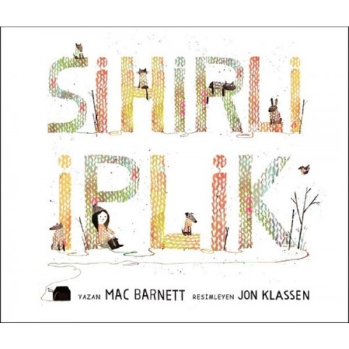 Sihirli İplik (Ciltli) - Mac Barnett