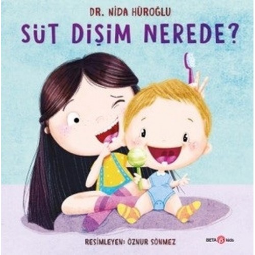 Süt Dişim Nerede? - Nida Hüroğlu
