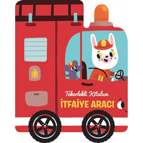 Tekerlekli Kitabım - İtfaiye Aracı - Gamze Tuncel Demir