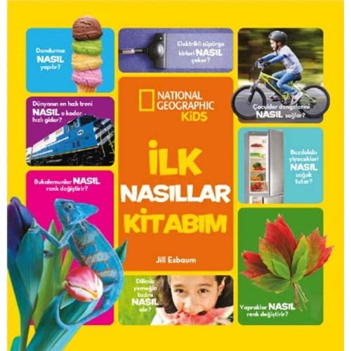 National Geographic Kids - İlk Nasıllar Kitabım (Ciltli)