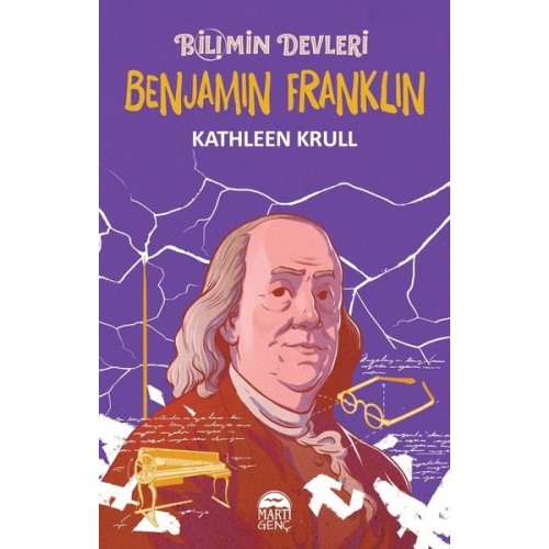Benjamin Franklin - Bilimin Devleri - Kathleen Krull
