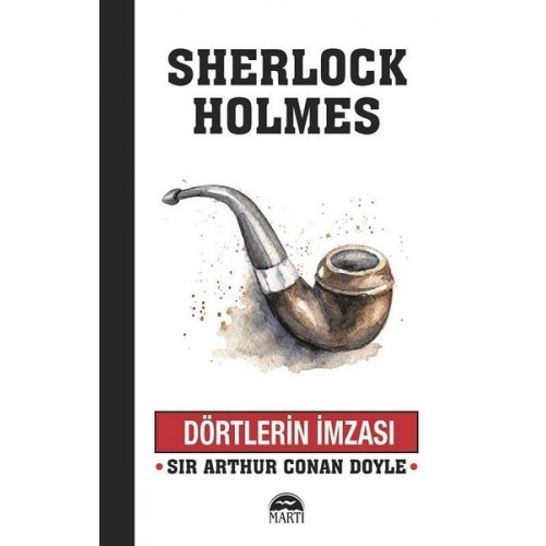 Dörtlerin İmzası - Sherlock Holmes - Sir Arthur Conan Doyle