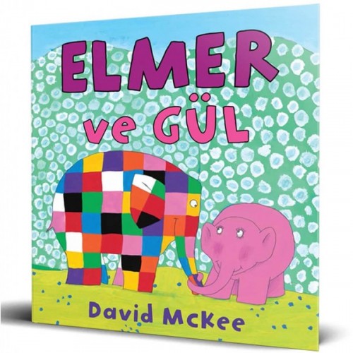 Elmer ve Gül - David McKee