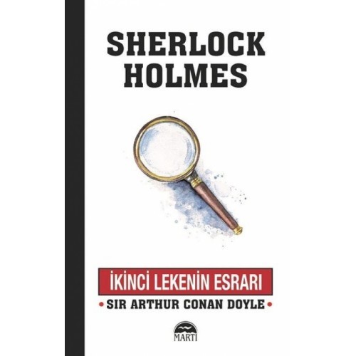 İkinci Lekenin Esrarı - Sherlock Holmes - Sir Arthur Conan Doyle