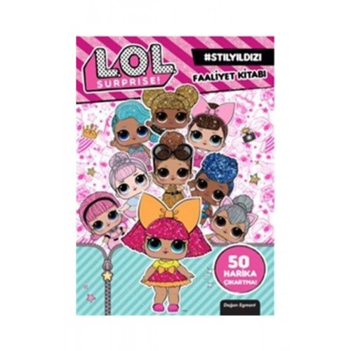 Lol Surprise! Stil Yıldızı Faaliyet Kitabı - Kolektif