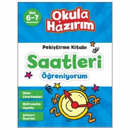 Okula Hazırım 11: Pekiştirme Kitabı Saatleri Öğreniyorum - Kolektif