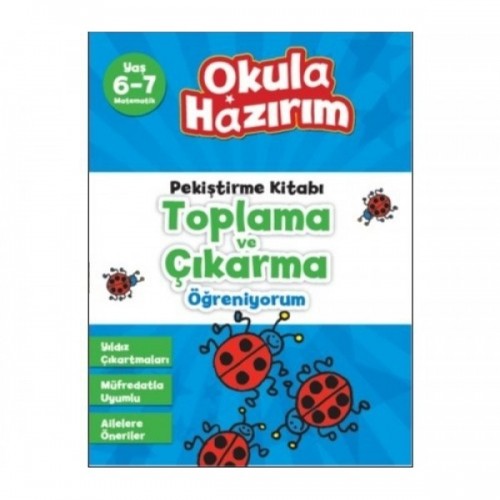 Okula Hazırım 7: Pekiştirme Kitabı Toplama ve Çıkarma Öğreniyorum - Kolektif